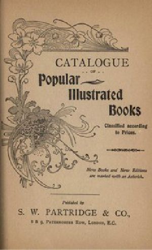 [Gutenberg 45433] • S. W. Partridge & Co. Catalogue of Popular Illustrated Books, 1904